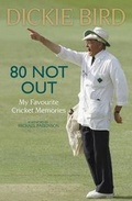 Cover: 80 Not Out: My Favourite Cricket Memories - Hodder & Stoughton Ltd
