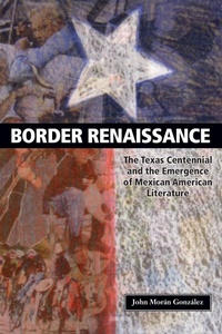 Enlarge image Cover: Border Renaissance - University of Texas Press