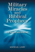 Cover: Military Miracles and Biblical Prophecy - Outskirts Press