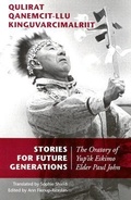 Cover: Stories for Future Generations / Qulirat Qanemcit-llu Kinguvarcimalriit - University of Washington Press
