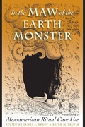 Cover: In the Maw of the Earth Monster - University of Texas Press