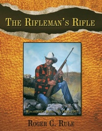 Enlarge image Cover: The Rifleman's Rifle - AuthorHouse