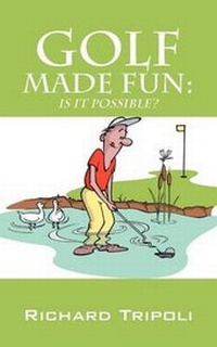 Abbildung von: Golf Made Fun - Outskirts Press
