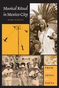 Cover: Musical Ritual in Mexico City - University of Texas Press