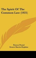 Cover: The Spirit Of The Common Law (1921) - Kessinger Publishing