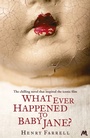 Cover: What Ever Happened to Baby Jane? - Mulholland Books