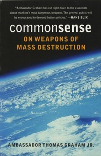 Enlarge image Cover: Common Sense on Weapons of Mass Destruction - University of Washington Press