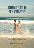 Cover: Borobudur by Chance - Outskirts Press