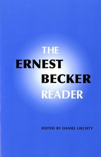 Enlarge image Cover: The Ernest Becker Reader - University of Washington Press