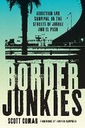 Cover: Border Junkies - University of Texas Press