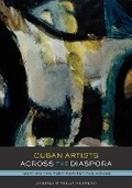 Cover: Cuban Artists Across the Diaspora - University of Texas Press