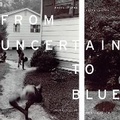 Cover: From Uncertain to Blue - University of Texas Press
