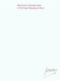 Enlarge image Cover: John Donne's Marriage Letters in the Folger Shakespeare Library - University of Washington Press