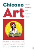 Cover: Chicano Art Inside/Outside the Master's House - University of Texas Press
