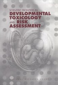 Enlarge image Cover: Scientific Frontiers in Developmental Toxicology and Risk Assessment - National Academies Press