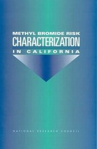 Enlarge image Cover: Methyl Bromide Risk Characterization in California - National Academies Press