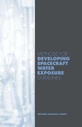 Cover: Methods for Developing Spacecraft Water Exposure Guidelines - National Academies Press