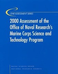 Enlarge image Cover: 2000 Assessment of the Office of Naval Research's Marine Corps Science and Technology Program - National Academies Press