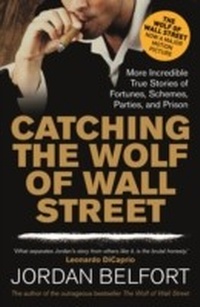 Abbildung von: Catching the Wolf of Wall Street - John Murray Business