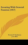 Cover: Scouting With General Funston (1917) - Kessinger Publishing
