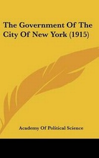 Abbildung von: The Government Of The City Of New York (1915) - Kessinger Publishing