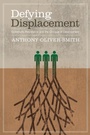 Cover: Defying Displacement - University of Texas Press