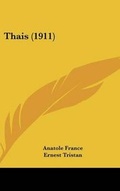Cover: Thais (1911) - Kessinger Publishing