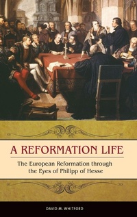 Enlarge image Cover: A Reformation Life - Praeger Publishers Inc