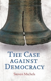 Enlarge image Cover: The Case against Democracy - Praeger Publishers Inc
