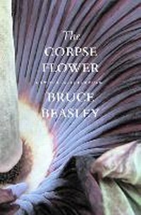 Enlarge image Cover: The Corpse Flower - University of Washington Press