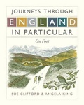 Cover: Journeys Through England in Particular: On Foot - Saltyard Books