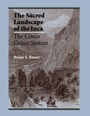 Cover: The Sacred Landscape of the Inca - University of Texas Press