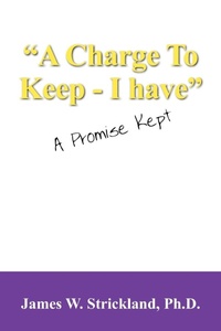 Abbildung von: A Charge to Keep - I Have - Outskirts Press