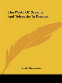Abbildung von: The World Of Dreams And Telepathy In Dreams - Kessinger Publishing