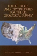 Cover: Future Roles and Opportunities for the U.S. Geological Survey - National Academies Press