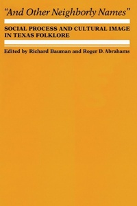 Enlarge image Cover: And Other Neighborly Names - University of Texas Press