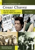 Cover: Encyclopedia of Cesar Chavez - Greenwood Press
