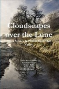 Cover: Cloudscapes Over the Lune: Short Stories & Poems from Our Valley - Lulu.com