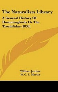 Enlarge image Cover: The Naturalists Library - Kessinger Publishing