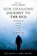 Cover: Our Changing Journey to the End - Praeger Publishers Inc