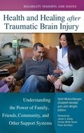 Cover: Health and Healing after Traumatic Brain Injury - Praeger Publishers Inc