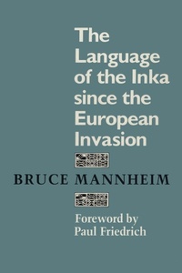 Enlarge image Cover: The Language of the Inka Since the European Invasion - University of Texas Press