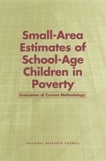Cover: Small-Area Estimates of School-Age Children in Poverty - National Academies Press