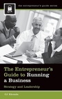 Cover: The Entrepreneur's Guide to Running a Business - Praeger Publishers Inc