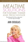Cover: Mealtime Solutions For Your Baby, Toddler and Preschooler - HarperCollins Canada