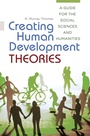Cover: Creating Human Development Theories - Praeger Publishers Inc