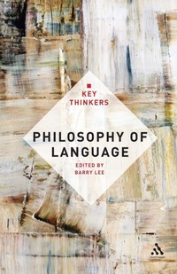 Enlarge image Cover: Philosophy of Language: The Key Thinkers - Continuum Publishing Corporation