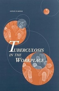 Abbildung von: Tuberculosis in the Workplace - National Academies Press