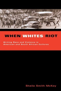 Enlarge image Cover: When Whites Riot - University of Wisconsin Press