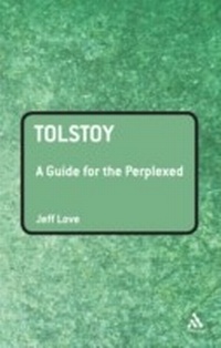 Enlarge image Cover: Tolstoy: A Guide for the Perplexed - Continuum Publishing Corporation